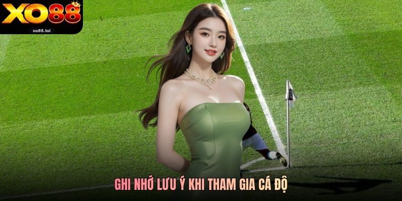 Kèo Phạt Góc Xo88 - Chơi Cá Độ Nhận Thưởng Không Giới Hạn 4 Ghi nhớ lưu ý khi tham gia cá độ