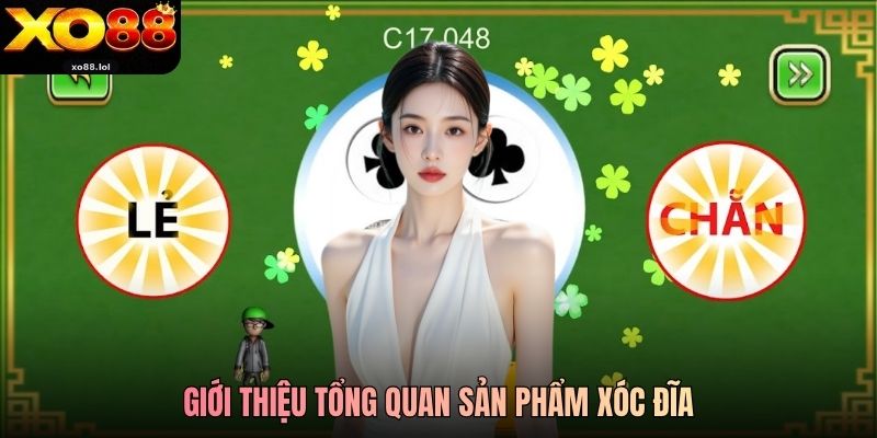Giới thiệu tổng quan sản phẩm Xóc Đĩa