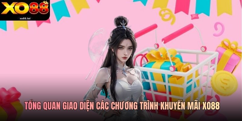 Khuyến Mãi Xo88 2026 Cực Khủng Dành Cho Mọi Thành Viên 1 Tổng quan giao diện các chương trình khuyến mãi Xo88